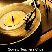 Soweto teacher's choir cover image
