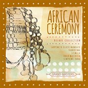 Grand masters collection: african ceremony cover image