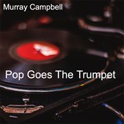 Pop goes the trumpet cover image