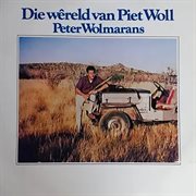 Die Wêreld Van Piet Woll cover image