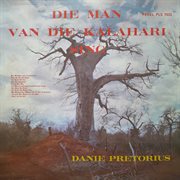 Die Man Van Die Kalahari