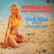 Bubble Gum and More Delights cover image