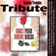 Dubble trubble tribute to james ingram & peabo bryson - best of cover image