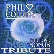Elixer tribute to phil collins - the love songs cover image