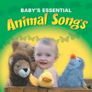 Baby's essential - animal songs cover image