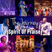 The journey of spirit of praise, vol. 1 - vol. 6 cover image