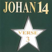 Johan 14: verse 3 : Verse 3 cover image