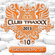 Clubtraxxx, vol. 10 cover image