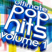 Ultimate pop hits, vol. 1 cover image