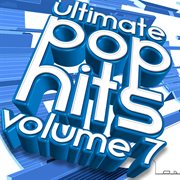 Ultimate pop hits, vol. 7 cover image