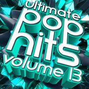 Ultimate pop hits, vol. 13 cover image
