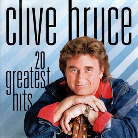 20 Greatest Hits Clive Bruce (2020) | hoopla