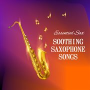 Soothing saxophone songs cover image