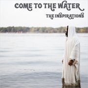 Come to the water cover image