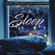 Music for deep sleep & insomnia cover image