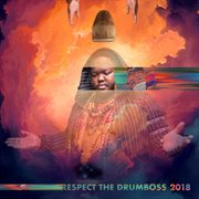 Respect the drumboss 2018 cover image