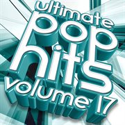 Ultimate pop hits, vol. 17 cover image