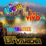 El Show En Vivo Desde Los Angeles cover image