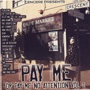 Pay me or pay me no attention vol. 1 cover image