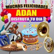 Muchas Felicidades Adan cover image