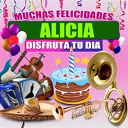 Muchas Felicidades Alicia cover image