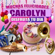 Muchas Felicidades Carolyn cover image