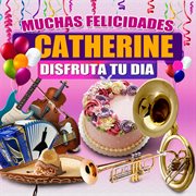 Muchas Felicidades Catherine cover image