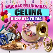 Muchas Felicidades Celina cover image