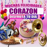 Muchas Felicidades Corazon cover image