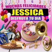 Muchas Felicidades Jessica cover image
