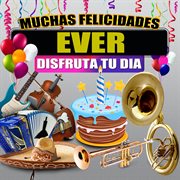 Muchas Felicidades Ever cover image