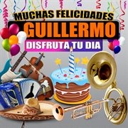 Muchas Felicidades Guillermo cover image
