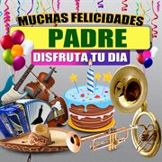 Muchas Felicidades Padre cover image