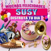 Muchas Felicidades Susy cover image