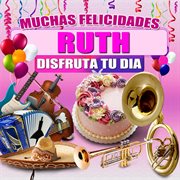 Muchas Felicidades Ruth cover image