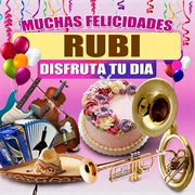 Muchas Felicidades Rubi cover image