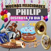 Muchas Felicidades Philip cover image