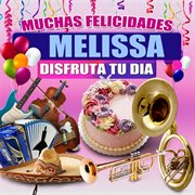 Muchas Felicidades Melissa cover image