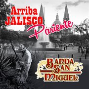 Arriba Jalisco Pariente cover image