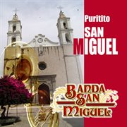 Puritito San Miguel cover image