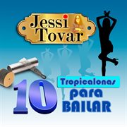 10 Tropicalonas Para Bailar cover image
