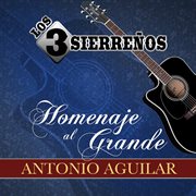 Homenaje al Grande Antonio Aguilar cover image