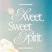 Sweet, Sweet Spirit cover image