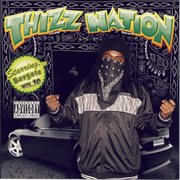 Thizz nation vol 10 starring bavgate cover image