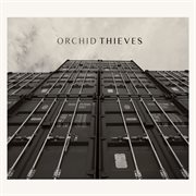 Orchid thieves - ep cover image