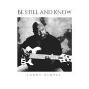 Be still and know cover image