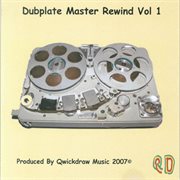 Dubplate master rewind, vol. 1 cover image
