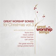 Great worship songs for christmas vol. 3 cover image