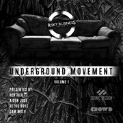 Underground movement, vol. 1 cover image