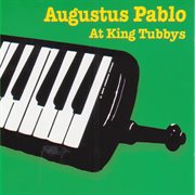 Augustus pablo at king tubbys cover image